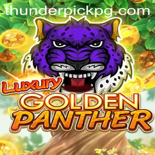 Exploring the Thrills of LUXURYGOLDENPANTHER: Unleash Your Gaming Enthusiasm